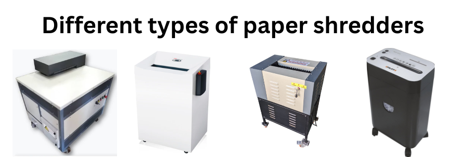  types of paper shredders